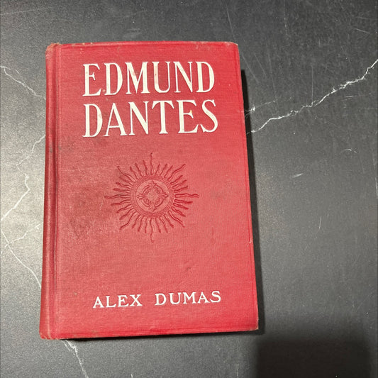 edmond dantes the sequel to alexander dumas' celebrated novel of the count of monte-cristo an entire new and enlarged image 1