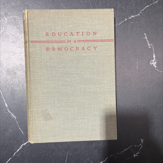 education in a democracy an introduction to the study of education book, by alonzo f. myers, clarence o. williams, 1948 image 1
