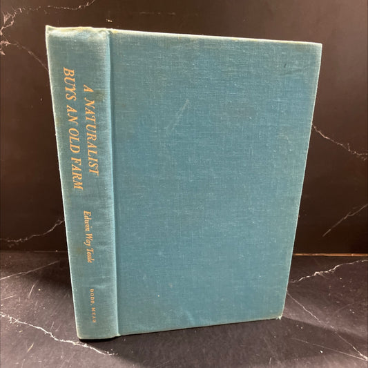 edwin way teale a naturalist buys an old farm book, by edwin way teale, 1974 Hardcover image 1