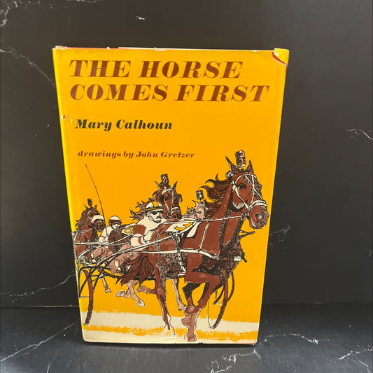 el the horse comes first book, by Mary Calhoun, 1974 Hardcover image 1