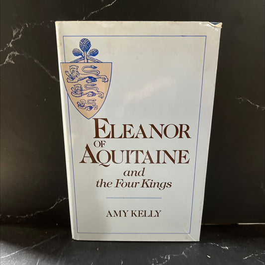 eleanor of aquitaine and the four kings book, by amy kelly, 1978 Hardcover image 1