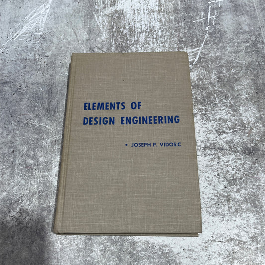 elements of design engineering book, by joseph p. vidosic, 1969 Hardcover image 1