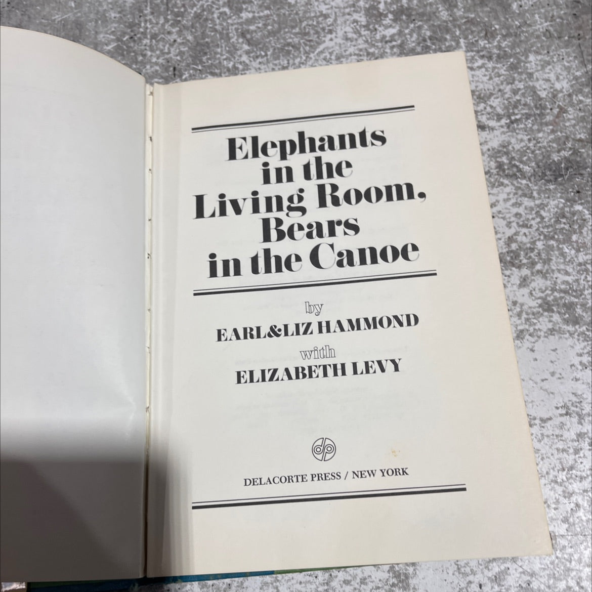 elephants in the living room, bears in the canoe book, by Earl & Liz Hammond, 1977 Hardcover image 2
