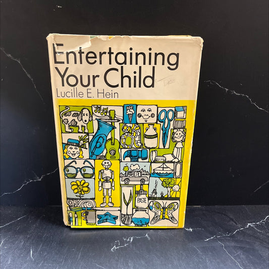 entertaining your child book, by Lucille E. Hein, 1971 Hardcover image 1