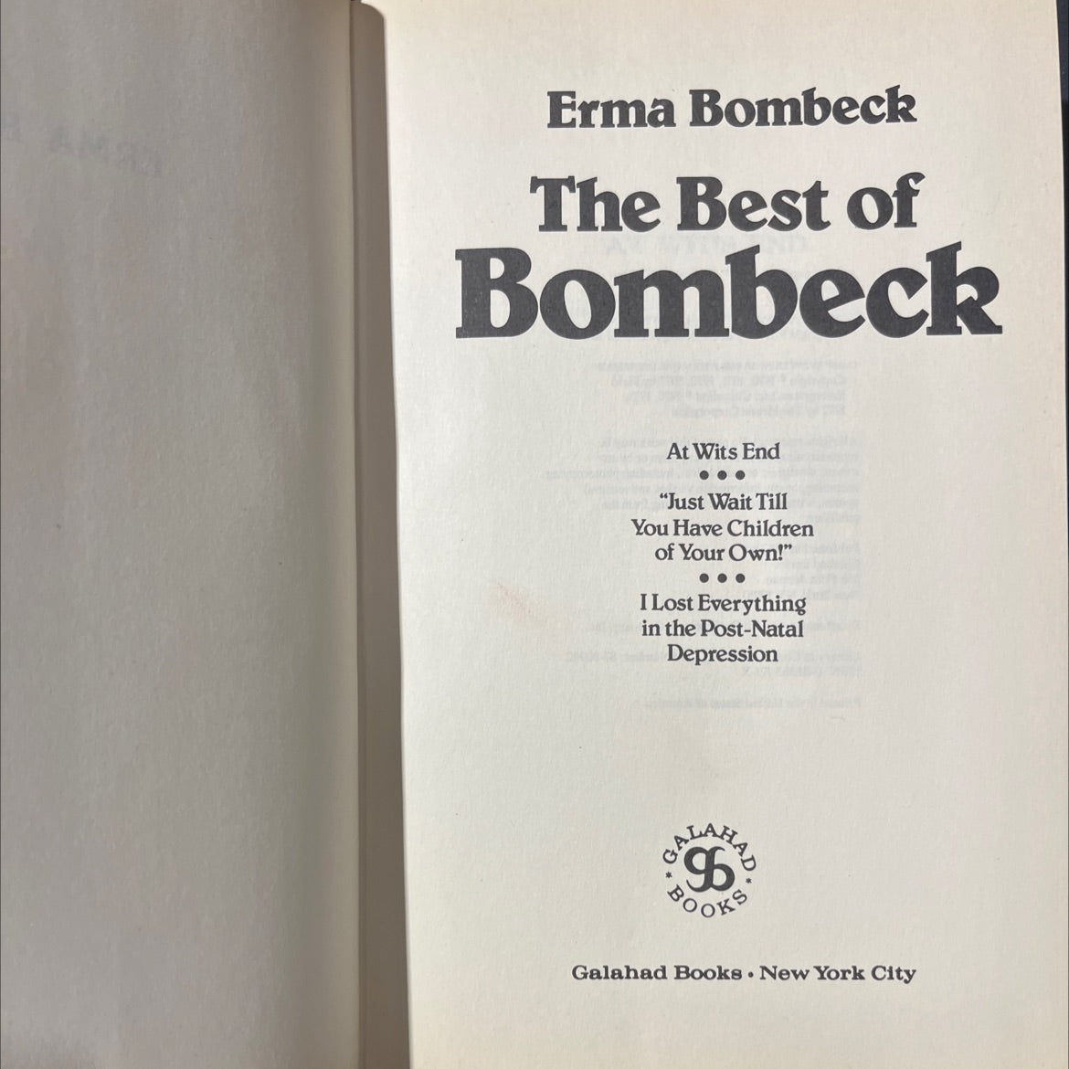 erma bombeck the best of bombeck at wits end \"just wait till you have children of your own!\" i lost everything in the image 2