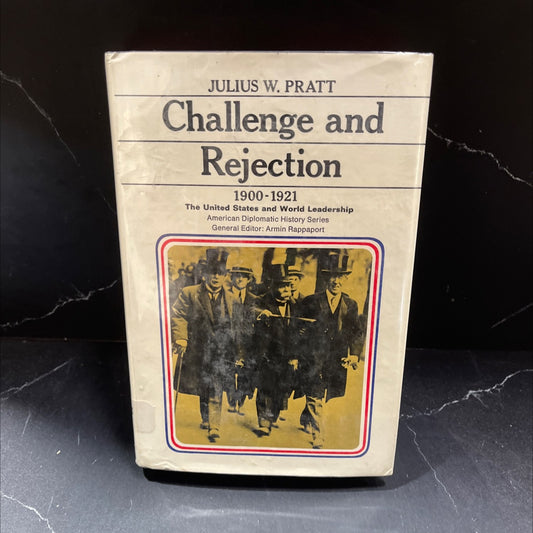 es challenge and rejection the united states and world leadership, 1900-1921 book, by julius w. pratt, 1967 Hardcover image 1