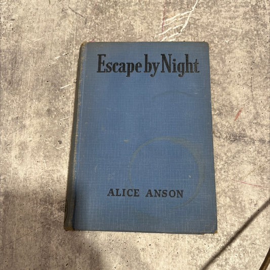 escape by night book, by alice anson, 1941 Hardcover image 1