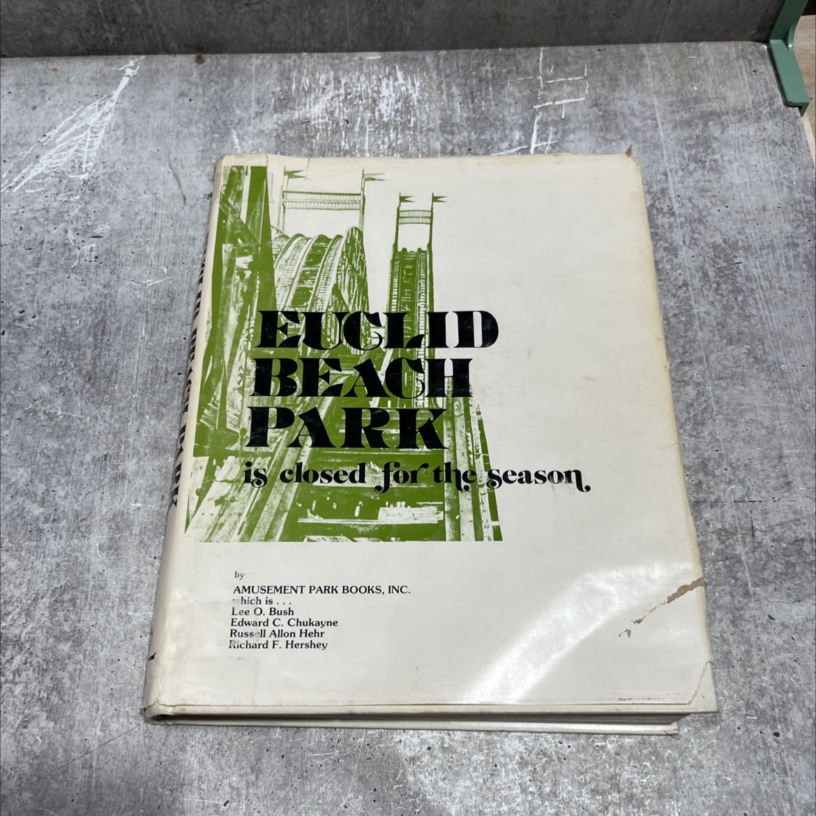euclid beach bark is closed for the season book, by Lee O. Bush, Edward C. Chukayne, Russell Allon Hehr, Richard F. image 1