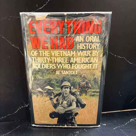 everything we had an oral history of the vietnam war by thirty-three american soldiers who fought it book, by al image 1
