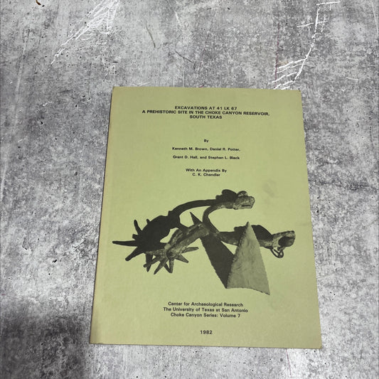 excavations at 41 lk 67 a prehistoric site in the choke canyon reservoir, south texas book, by Kenneth M. Brown, Daniel image 1