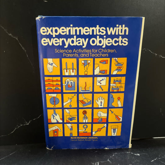 experiments with everyday objects book, by kevin goldstein-jackson, norman rudnick, ronald hyman, 1978 Hardcover image 1