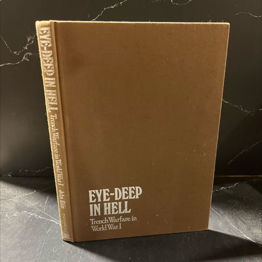 eye-deep in hell book, by John Ellis, 1976 Hardcover image 1