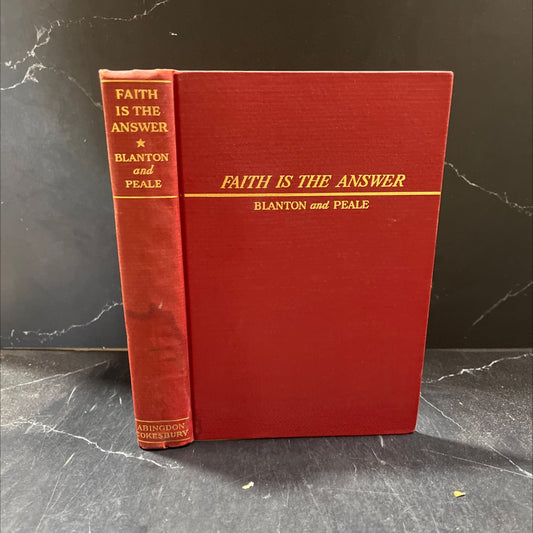 faith is the answer book, by smiley blanton, m.d. and norman vincent peale, d.d., 1940 Hardcover image 1