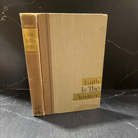 faith is the answer book, by Norman Vincent Peale, D.D. Smiley Blanton, M.D., 1955 Hardcover image 1