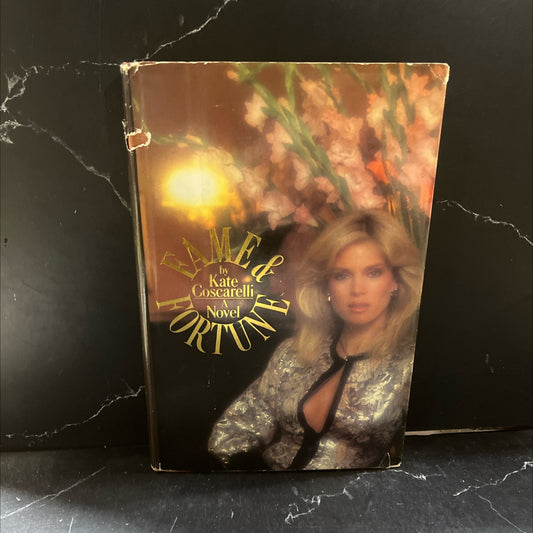 fame and fortune book, by Kate Coscarelli, 1984 Hardcover image 1