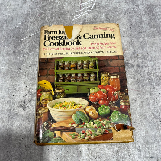 farm journal's freezing & canning cookbook book, by Nell B. Nichols, Kathryn Larson, 1978 Hardcover image 1