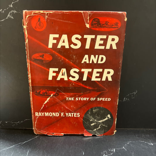 faster the story of speed book, by Raymond F. Yates, 1956 Hardcover image 1