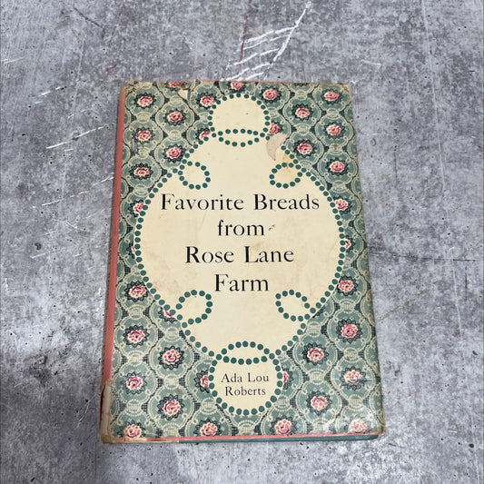 favorite breads from rose lane farm book, by ada lou roberts, 1960 Hardcover image 1