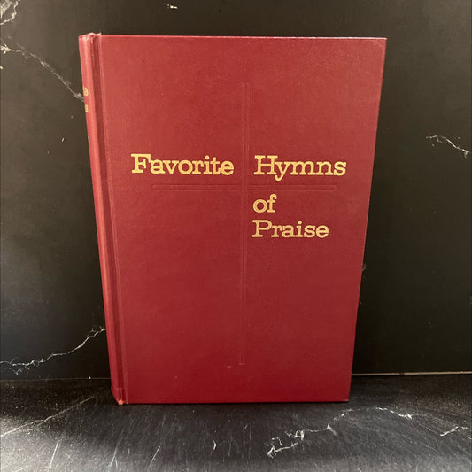 favorite hymns of praise book, by unknown, 1981 Hardcover image 1