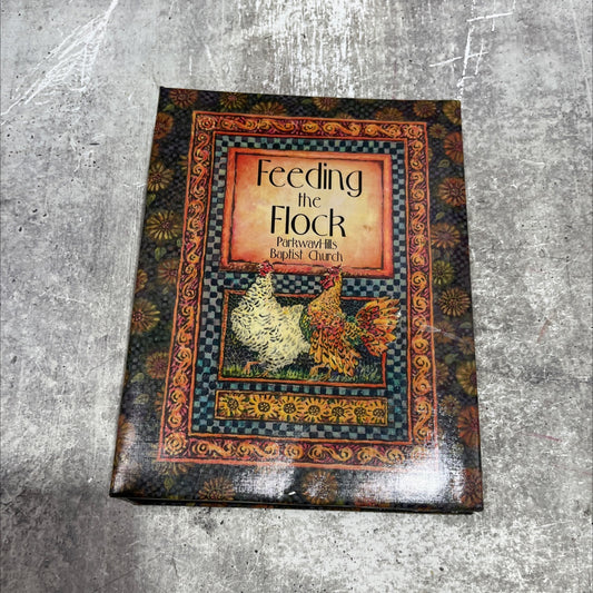 feeding the flock a collection of recipes book, by parkwayhills baptist church, 2005 Hardcover image 1
