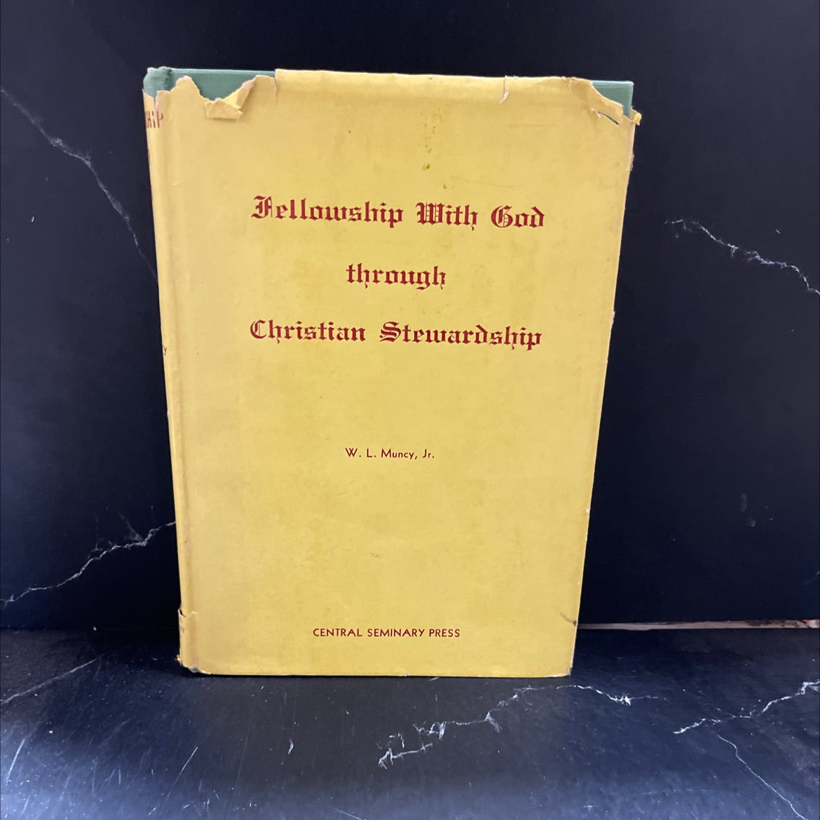 fellowship with god through christian stewardship book, by W. L. Muncy, Jr., 1949 Hardcover image 1