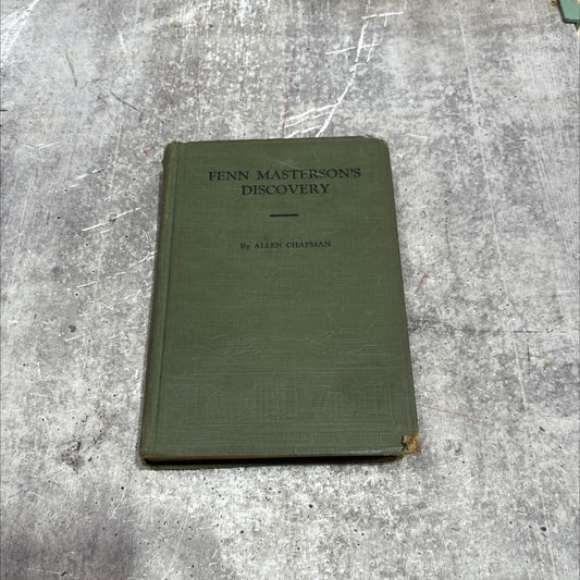 fenn masterson's discovery or the darewell chums on a cruise book, by allen chapman, 1909 Hardcover image 1