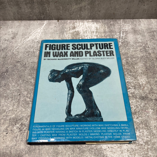 figure sculpture in wax and plaster by richard mcdermott miller book, by richard mcdermott miller, 1971 Hardcover image 1