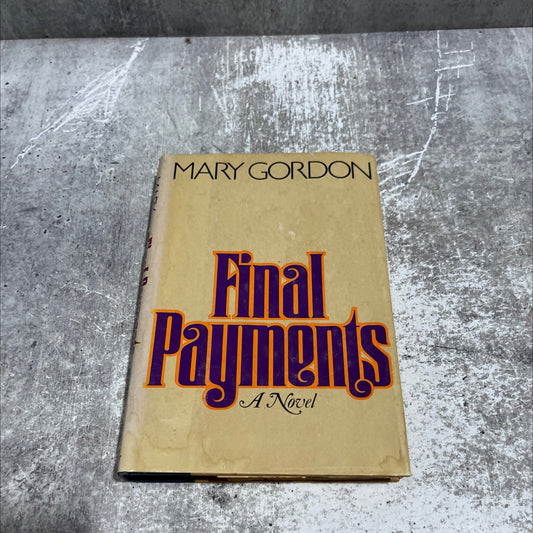 final payments book, by mary gordon, 1978 Hardcover image 1
