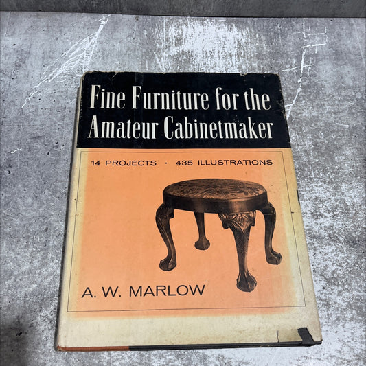 fine furniture for the amateur cabinetmaker book, by a. w. marlow, 1955 Hardcover image 1