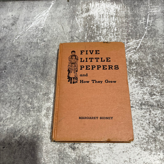five little peppers and how they grew book, by margaret sidney, 1970 Hardcover image 1