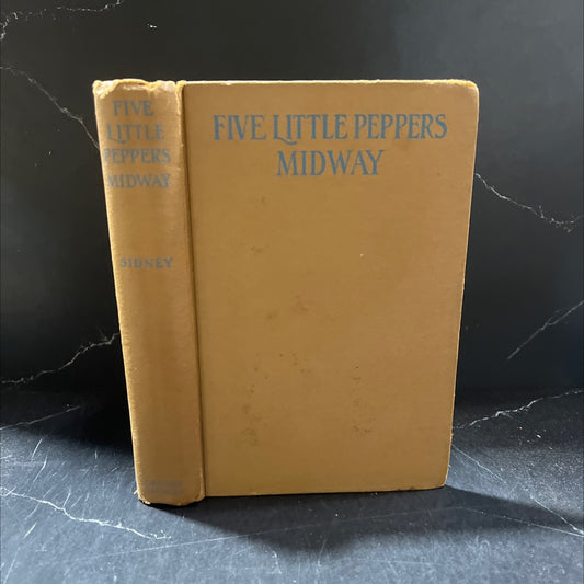 five little peppers midway book, by margaret sidney, 1918 Hardcover image 1