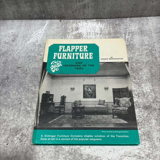 flapper furniture and interiors of the 1920s book, by connie morningstar, 1971 Hardcover image 1