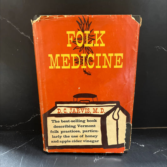 folk medicine a vermont doctor's guide to good health book, by d. c. jarvis, m.d., 1958 Hardcover image 1