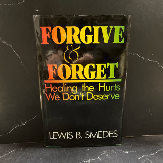 forgive and forget: healing the hurts we don't deserve book, by Lewis B. Smedes, 1984 Hardcover image 1