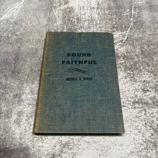 found faithful christian stewardship in personal and church life book, by Merrill D. Moore, 1953 Hardcover image 1