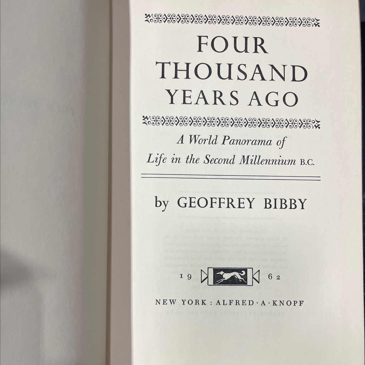 four thousand years ago a world panorama of life in the second millennium b.c. book, by geoffrey bibby, 1962 Hardcover image 2