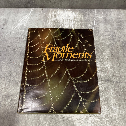 fragile moments when god speaks in whispers book, by Phyllis Hobe Fleming, 1980 Hardcover image 1