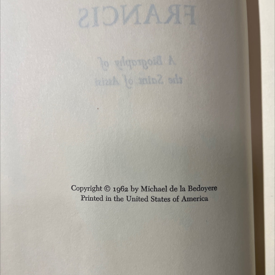 francis a biography of the saint of assisi book, by michael de la bedoyere, 1962 Hardcover image 3