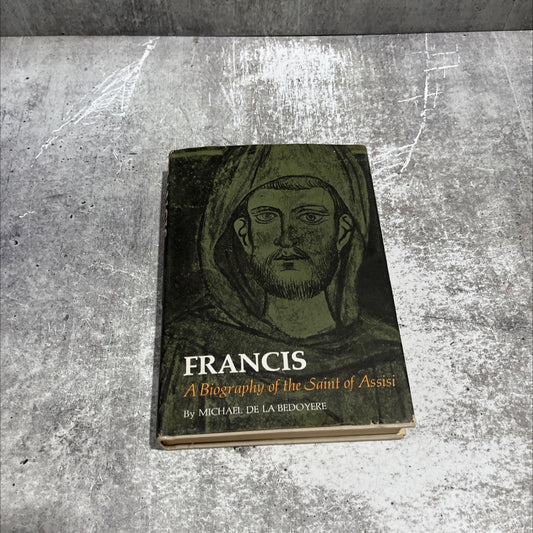 francis a biography of the saint of assisi book, by michael de la bedoyere, 2012 Hardcover image 1