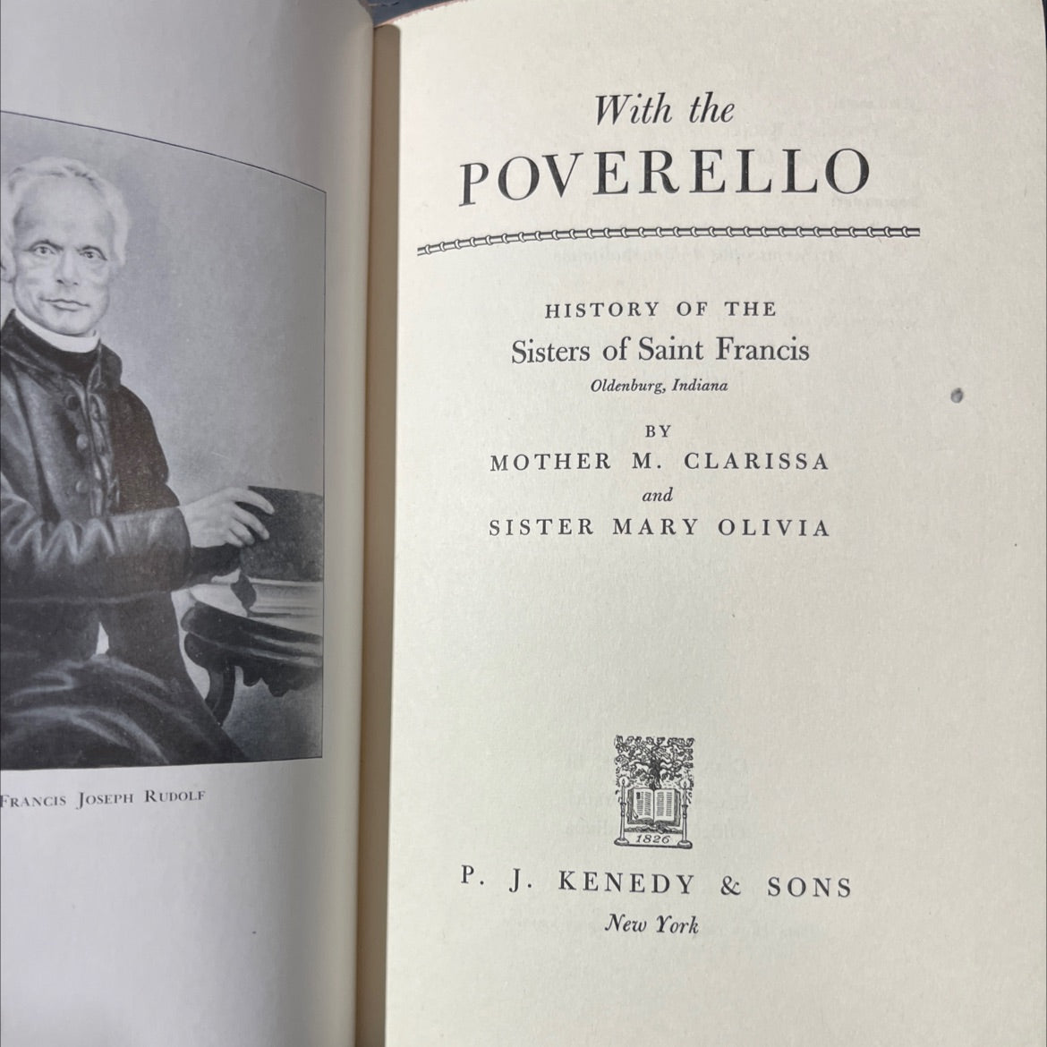 francis joseph rudolf with the poverello history of the sisters of saint francis oldenburg indiana book, by mother m. image 2