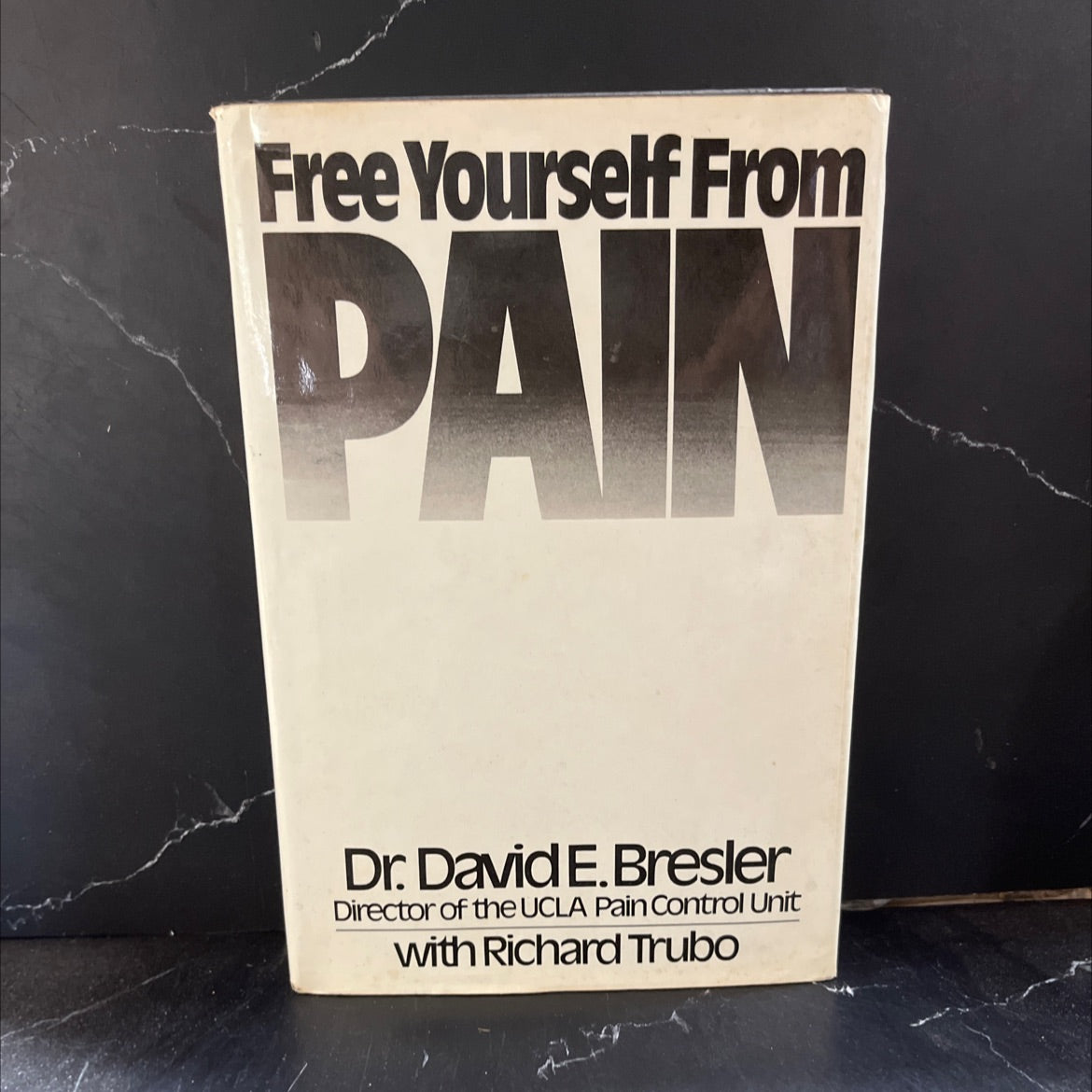 free yourself from pain book, by David E. Bresler, 1979 Hardcover image 1