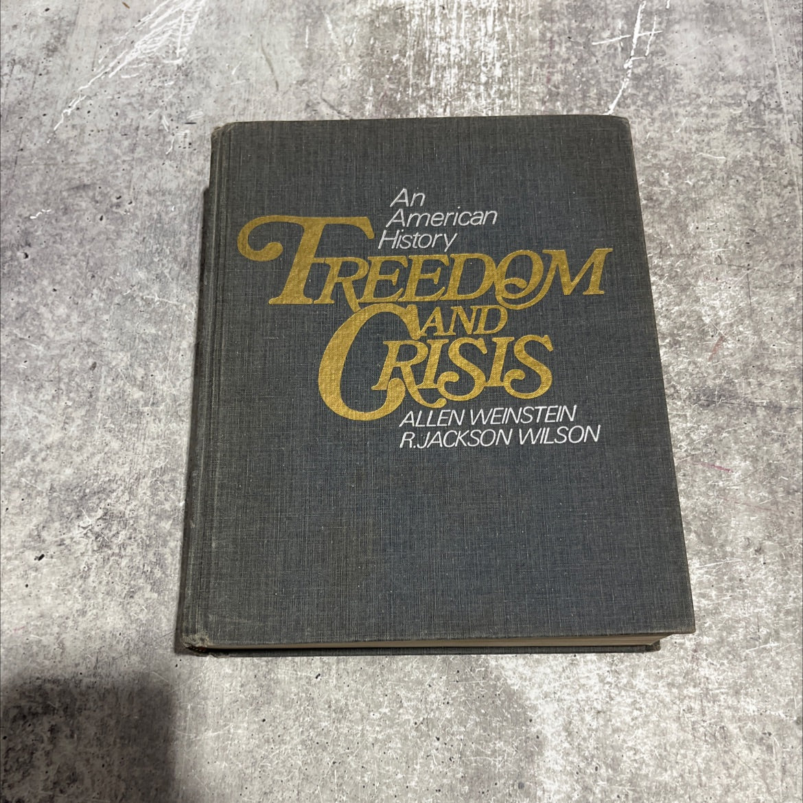 freedom and crisis book, by allen weinstein, r. jackson wilson, 1974 Hardcover image 1