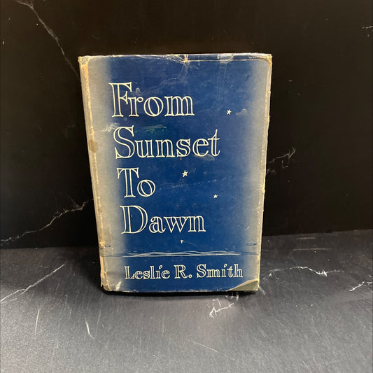 from sunset to dawn a book of meditations to help those in grief wg w book, by leslie r. smith, 1944 Hardcover image 1