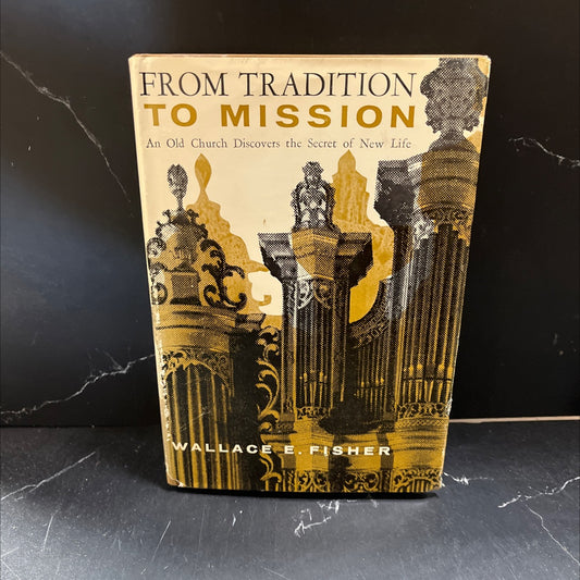 from tradition to mission book, by wallace e. fisher, 1965 Hardcover image 1
