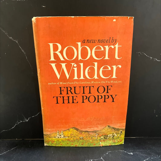 fruit of the poppy book, by robert wilder, 1965 Hardcover image 1