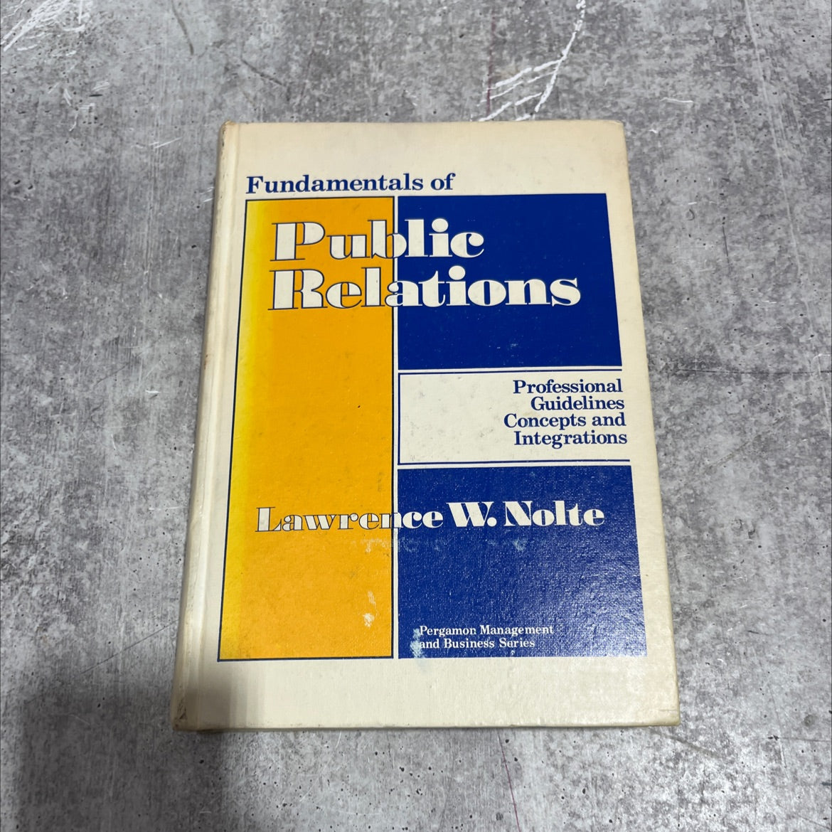 fundamentals of public relations book, by lawrence w. nolte, 1974 Hardcover image 1
