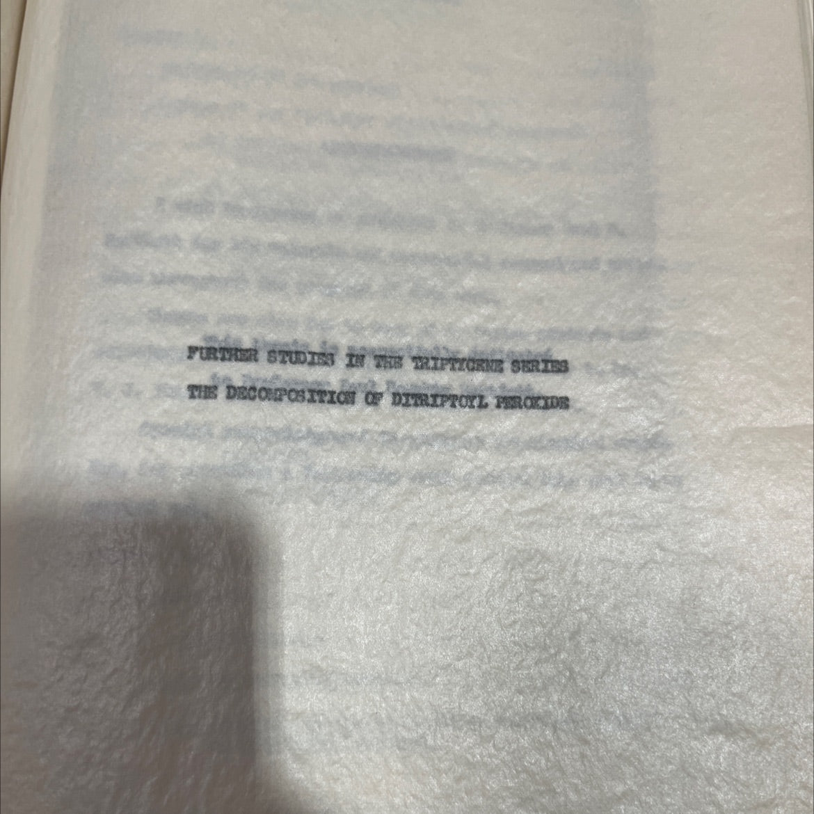 further studies in the triptycene series the decomposition of ditriptoyl peroxide book, by Frederick Davis Greene II, image 3