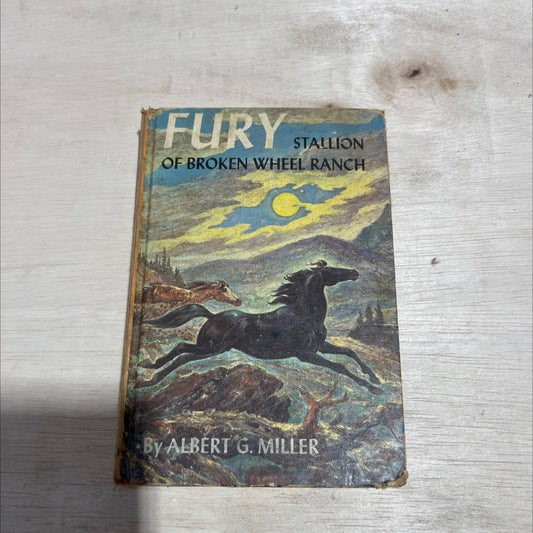 fury stallion of broken wheel ranch book, by albert g. miller, 1959 Hardcover image 1