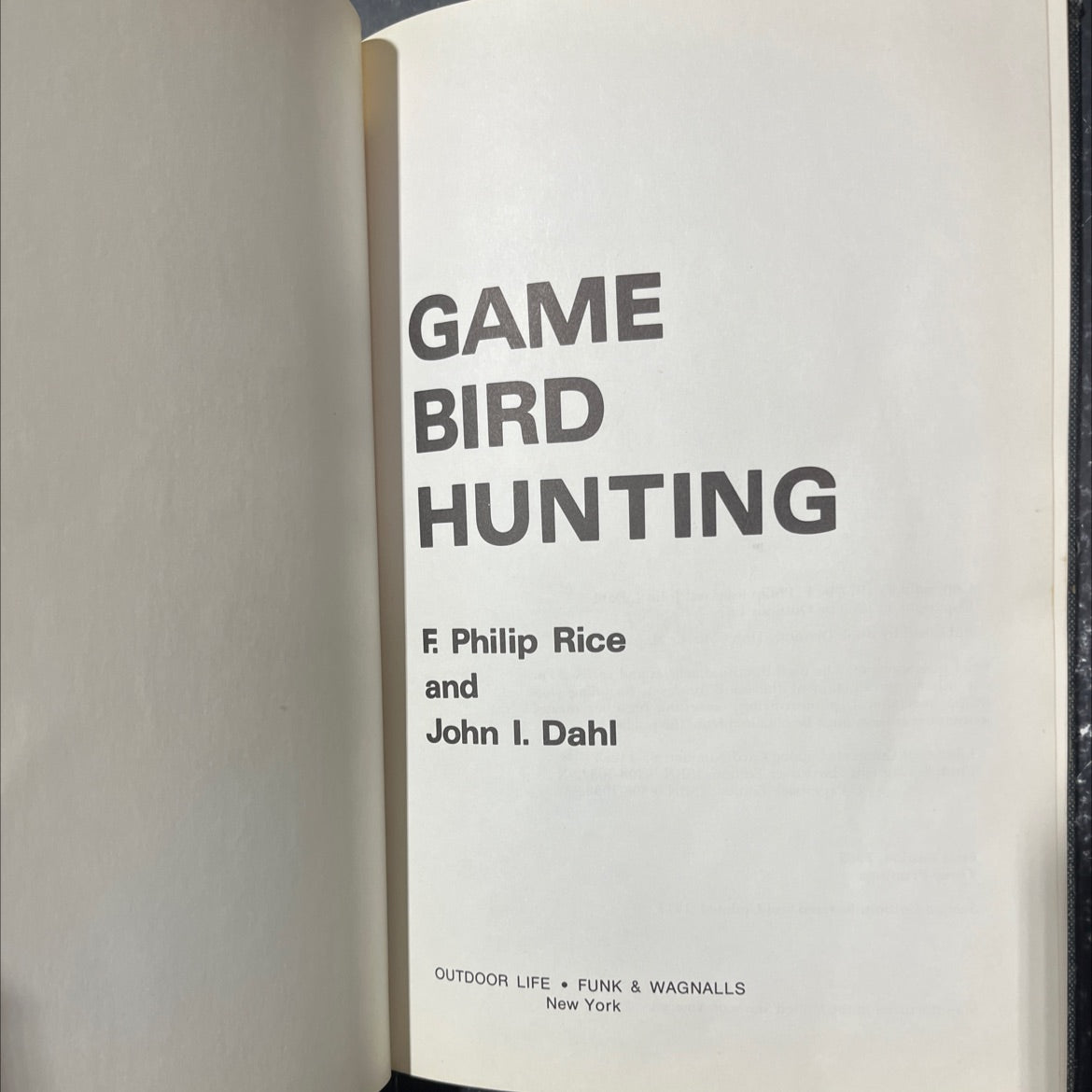 game bird hunting book, by F. Philip Rice and John I. Dahl, 1977 Hardcover image 2