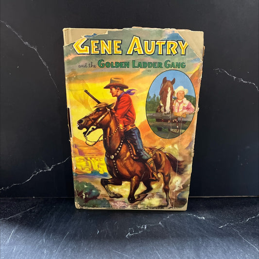 gene autry and the golden ladder gang book, by w. h. hutchinson, 1950 Hardcover image 1